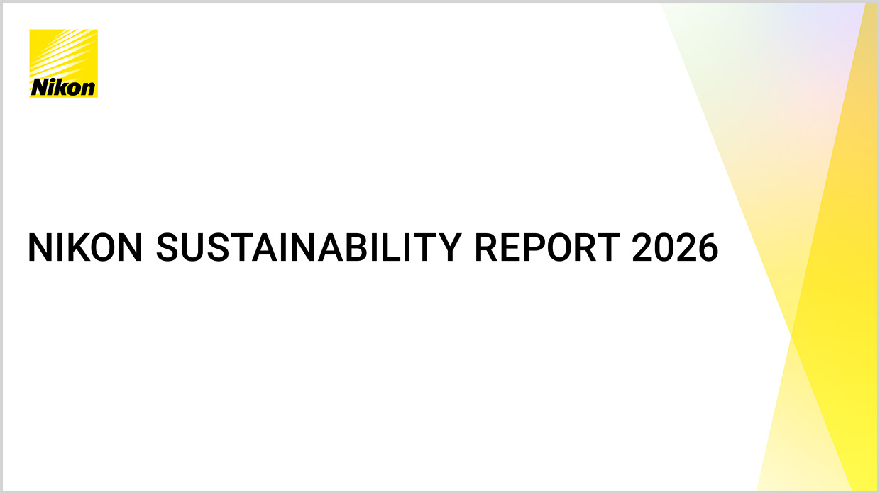 NIKON SUSTAINABILITY REPORT 2026 (PDF:6.90MB)