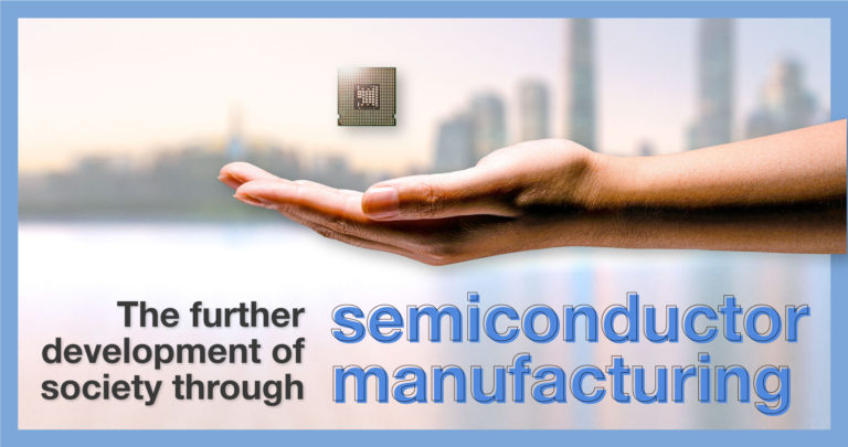 The Further Development of Society through Semiconductors